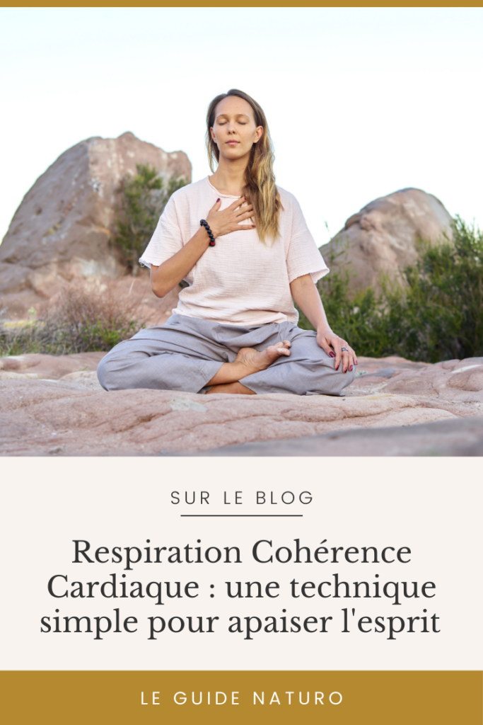 Respiration Cohérence Cardiaque - Le Guide Naturo - Pinterest