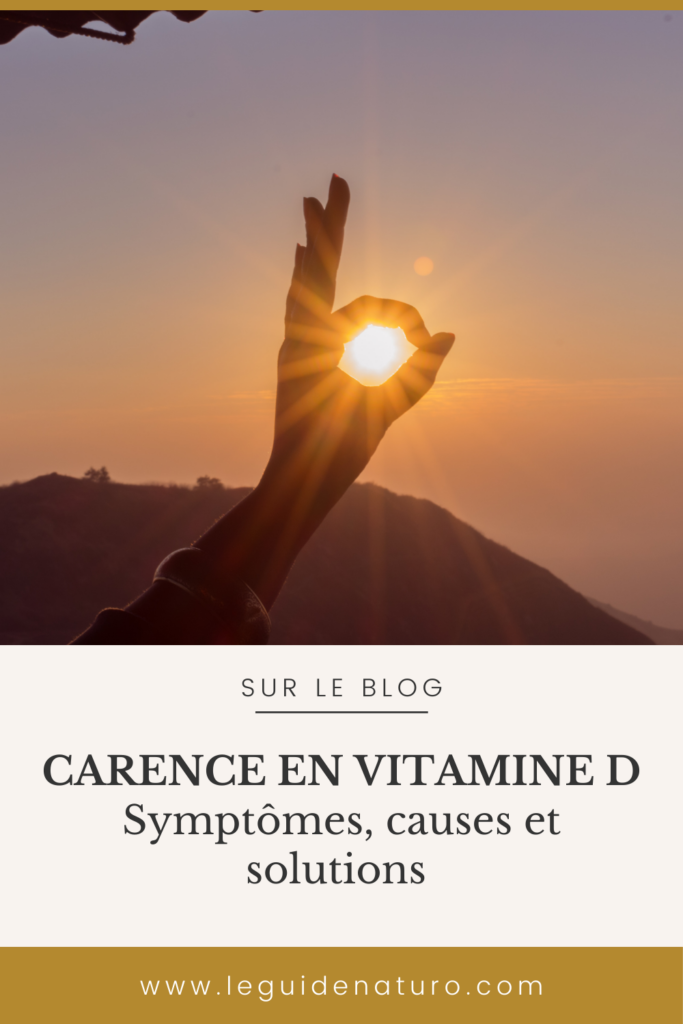 carence en vitamines D - Le guide naturo - Pinterest